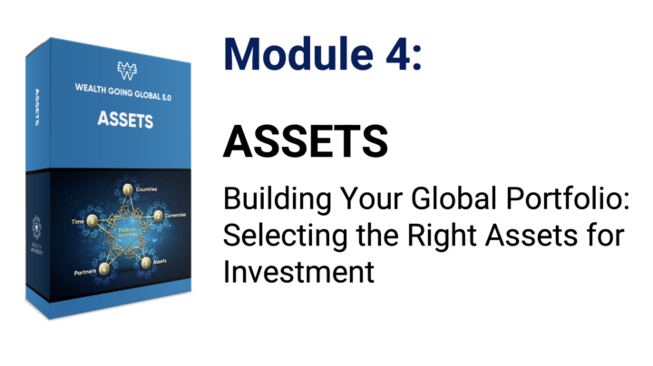 Wealth Going Global - Assets Part 2 - What are the top 15 Assets to invest in?