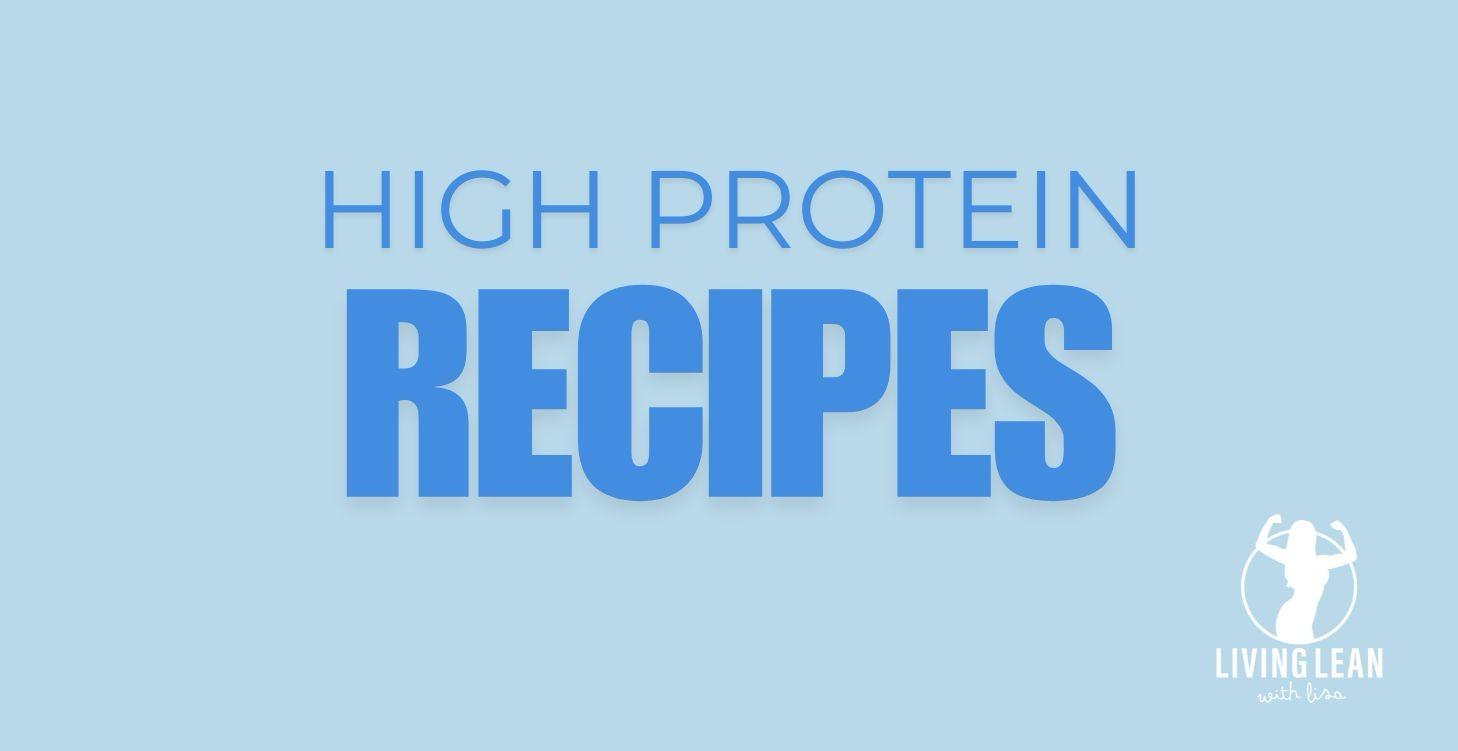 High Protein Recipes