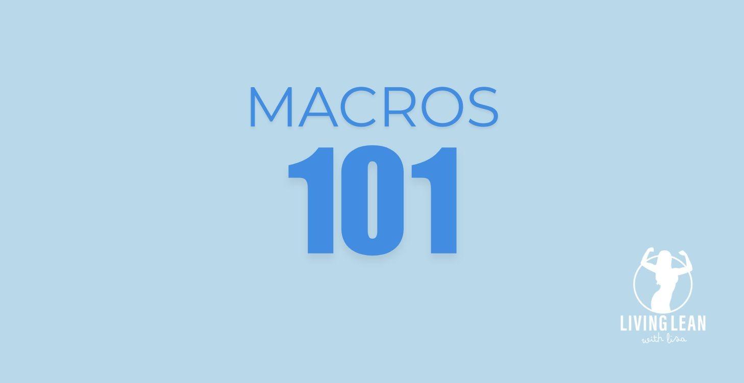 MACROS 101