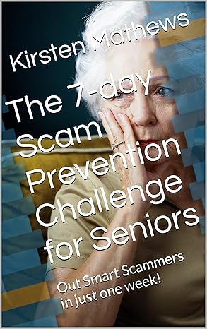 The 7-Day Scam Prevention Challenge........