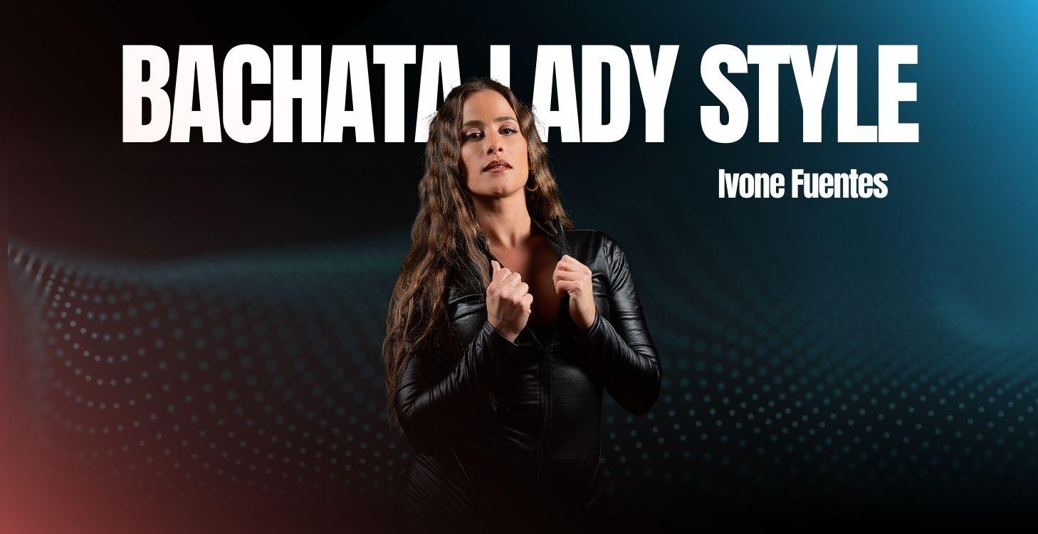 🟣 LADY STYLE BACHATA | Ivone Fuentes