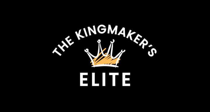 The Kingmaker's Elite
