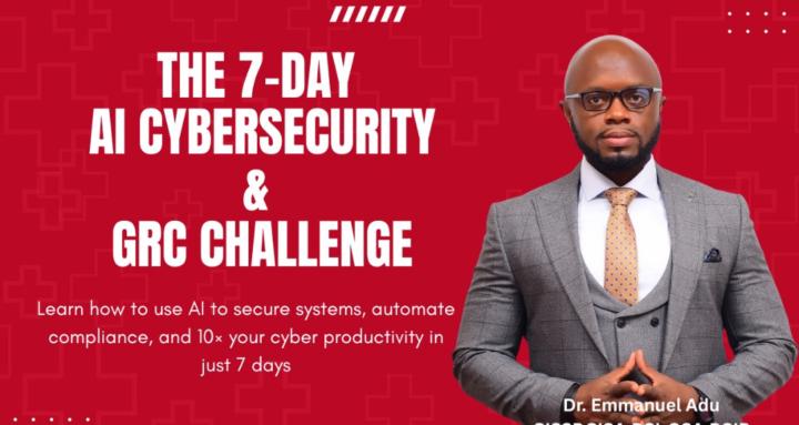 7 Day AI Cyber & GRC Challenge