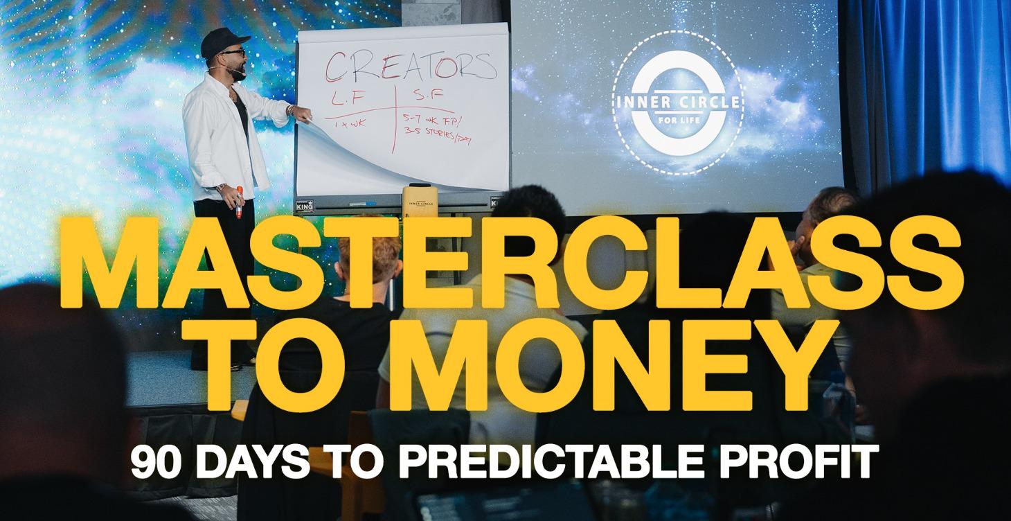 MASTERCLASS TO MONEY
