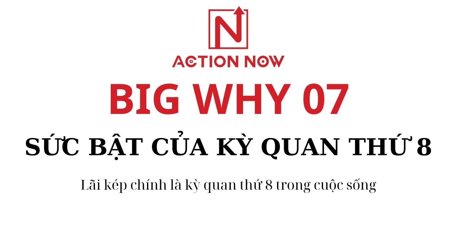 Big Why 7_ Sức Bật Của Kỳ Quan Thứ 8