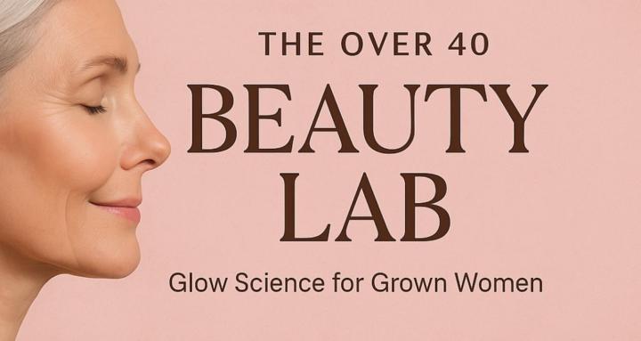 The Over 40 Beauty Lab