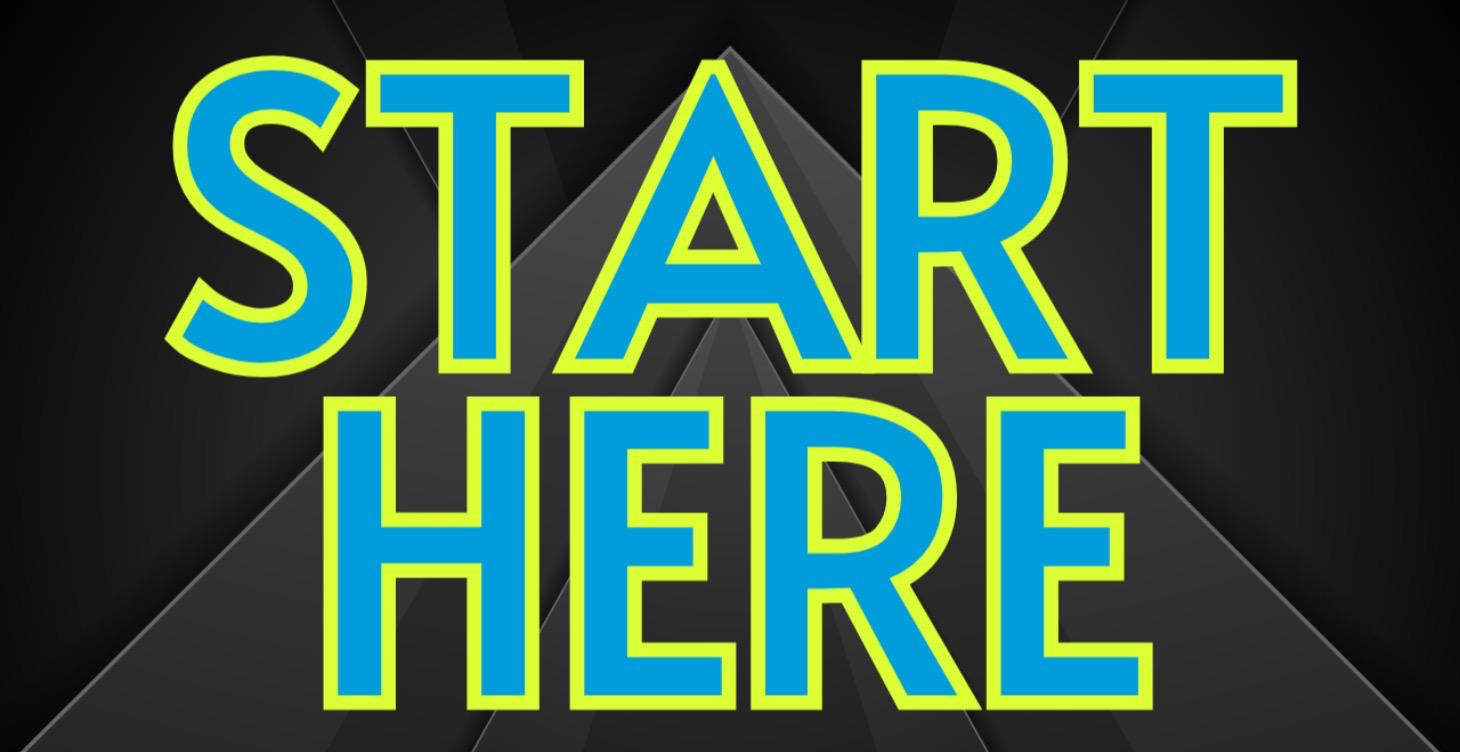START HERE
