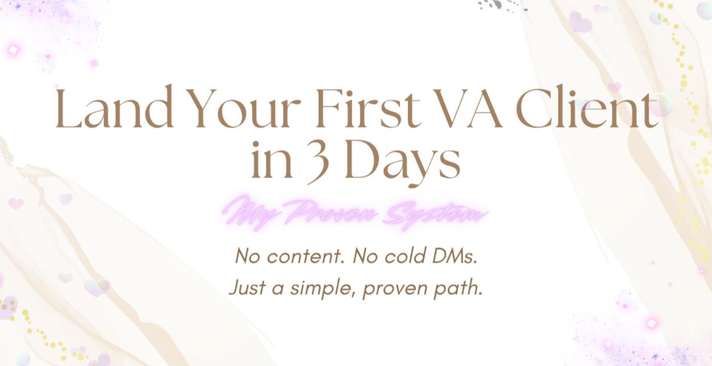 Land Your First VA Client in 3 Days