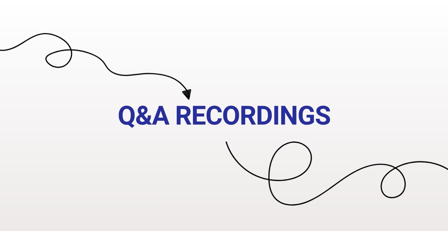 Q & A Recordings