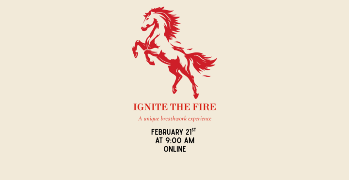 IGNITE THE FIRE: BREATHWORK SESSION