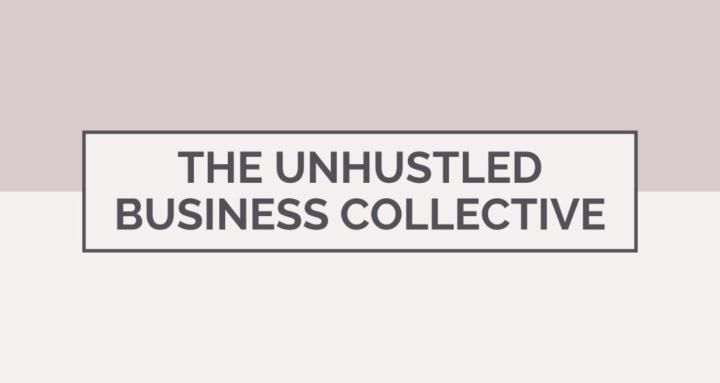 The Unhustled Business