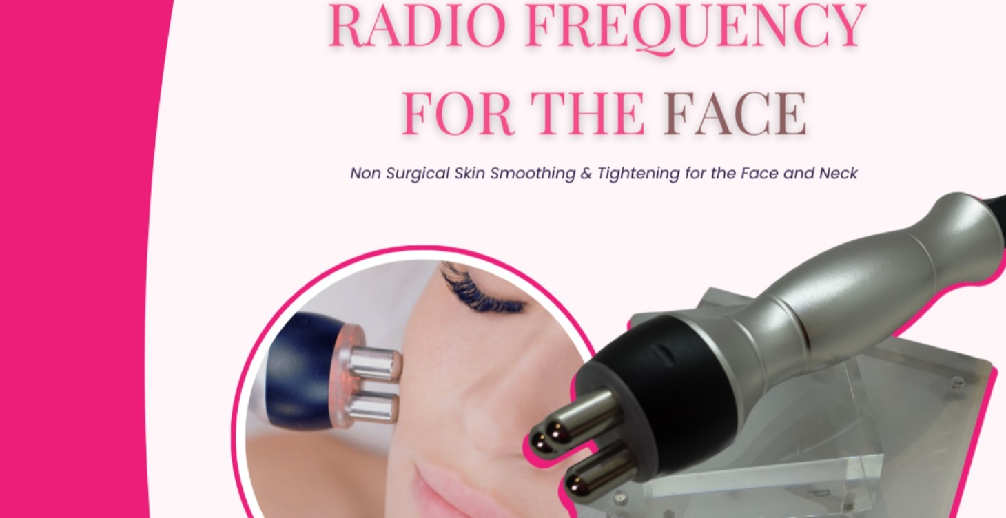 Radio Frequency for the Face & Neck