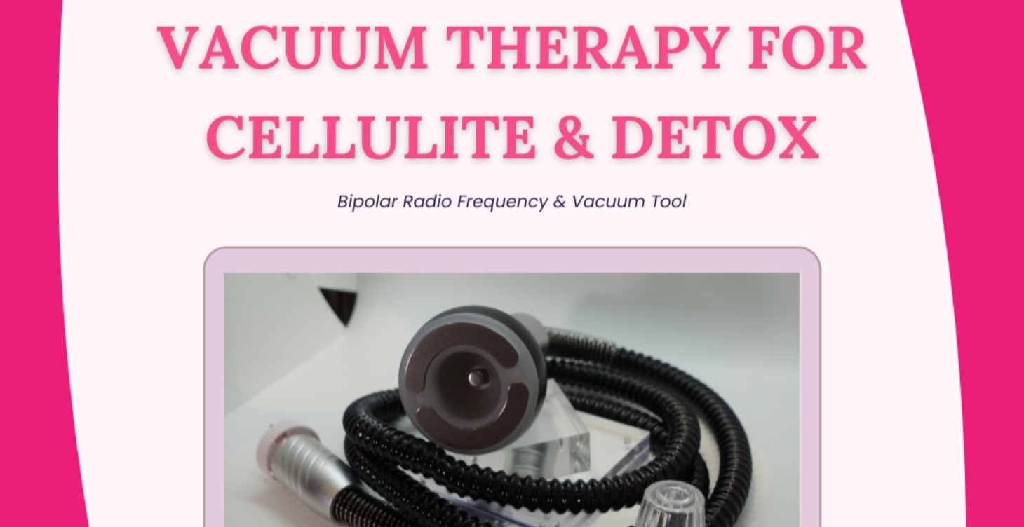 LEVEL 5: Vacuum Therapy for Cellulite & Detox