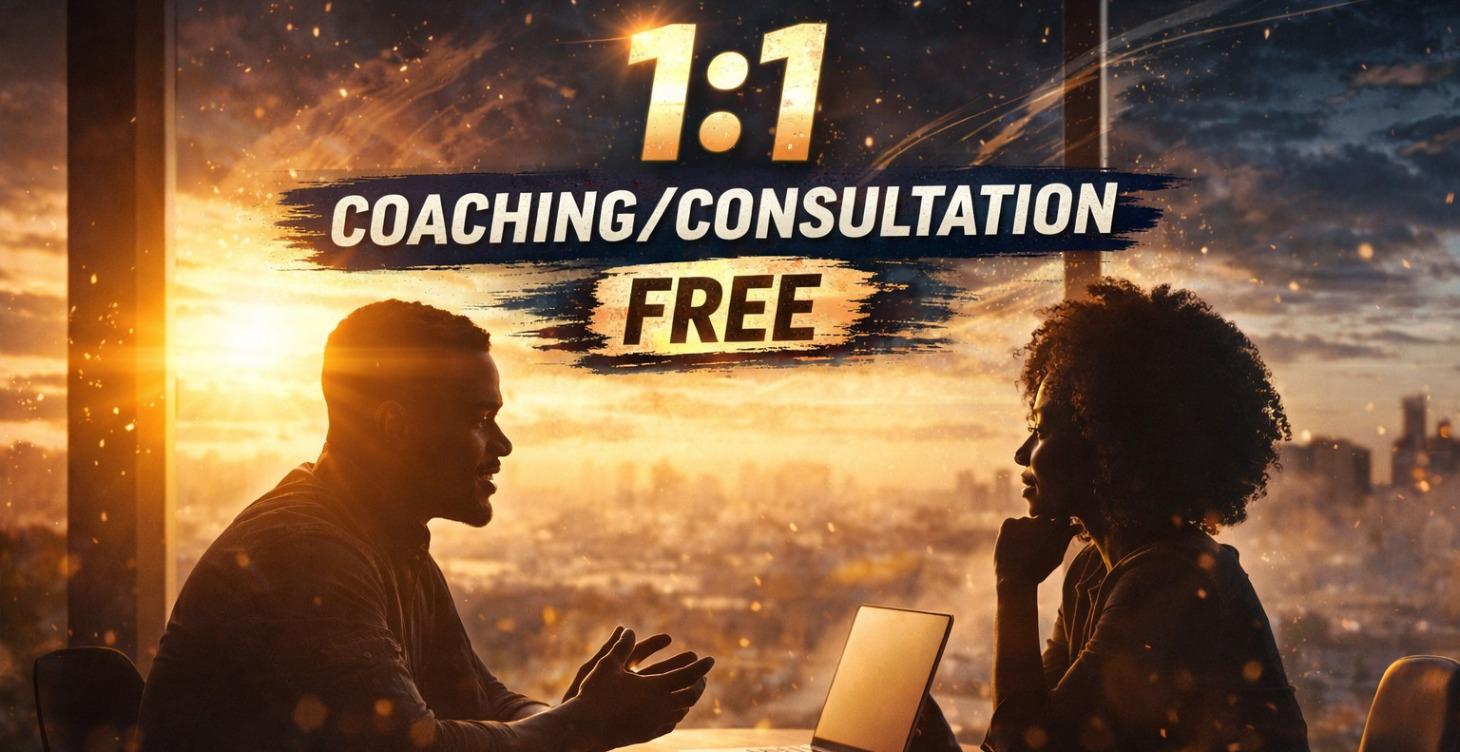 1:1 Coaching/Consultation (FREE)