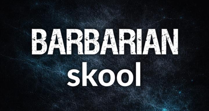 Barbarian Skool