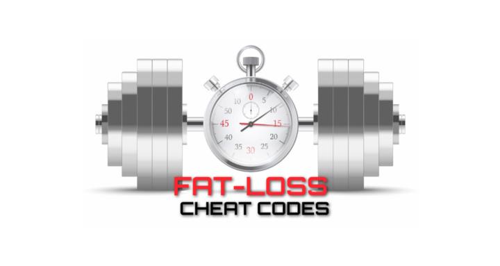 Fat Loss Cheat Codes