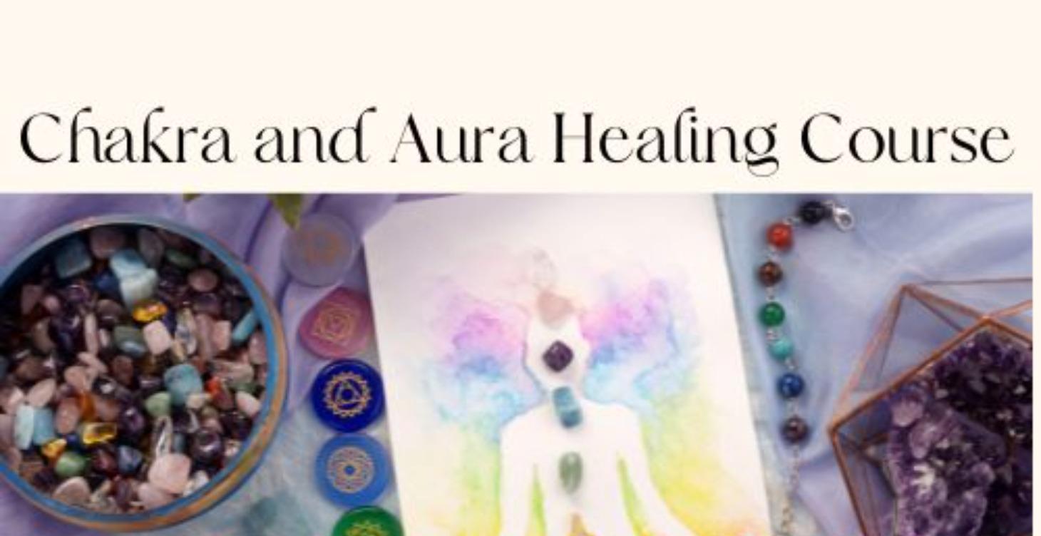Chakra and Aura Healing Certification Course