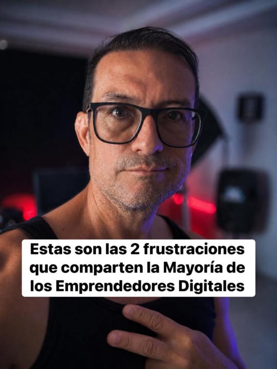 Estas son las 2 frustraciones principales que comparten cientos de emprendedores que pocos conocen 👇👇