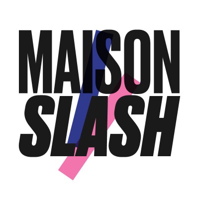 Maison Slash