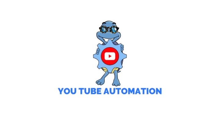 BT - YOU TUBE AUTOMATION