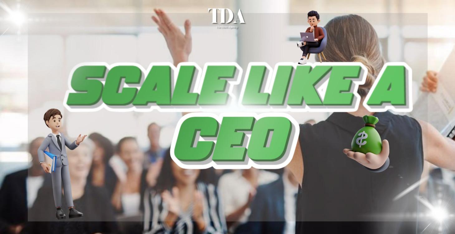 Scaling Up Through CEO-Level Leadership