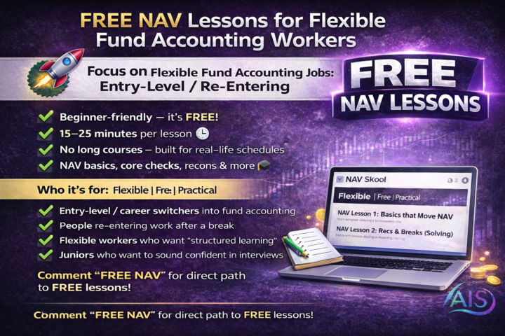 🚀 FREE NAV Lessons for Flexible Workers (Fund Accounting / NAV Production)