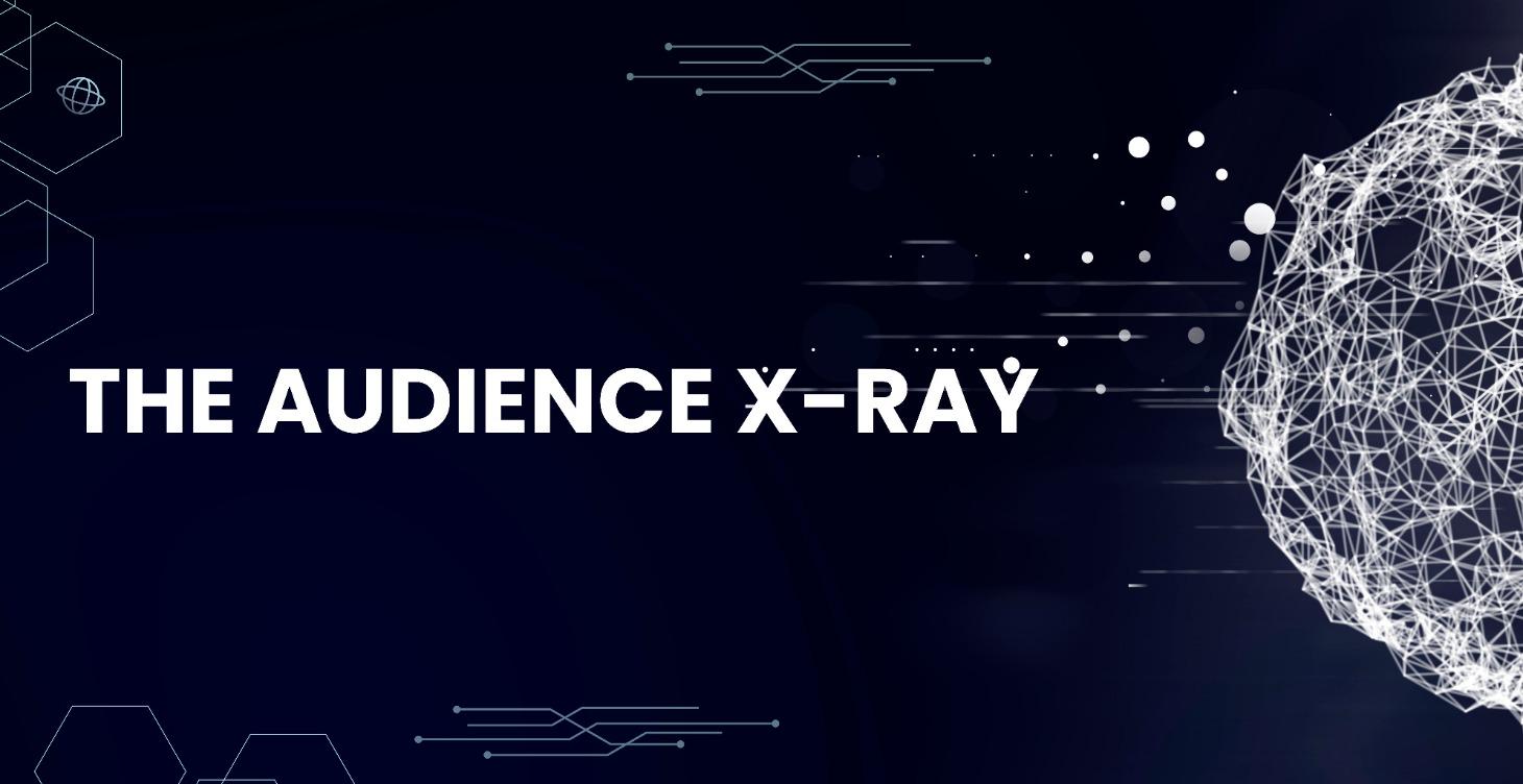 The Audience X-Ray