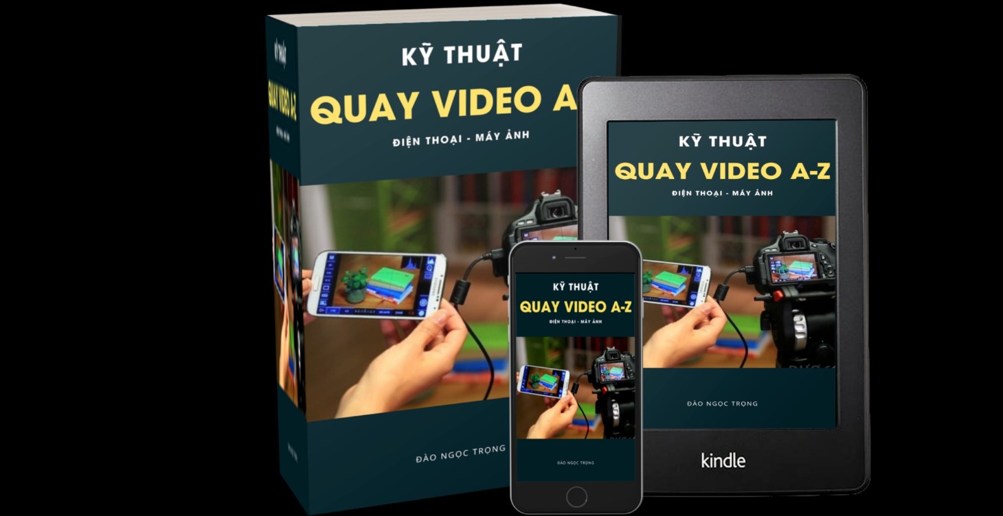 HƯỚNG DẪN SETUP QUAY VIDEO A-Z