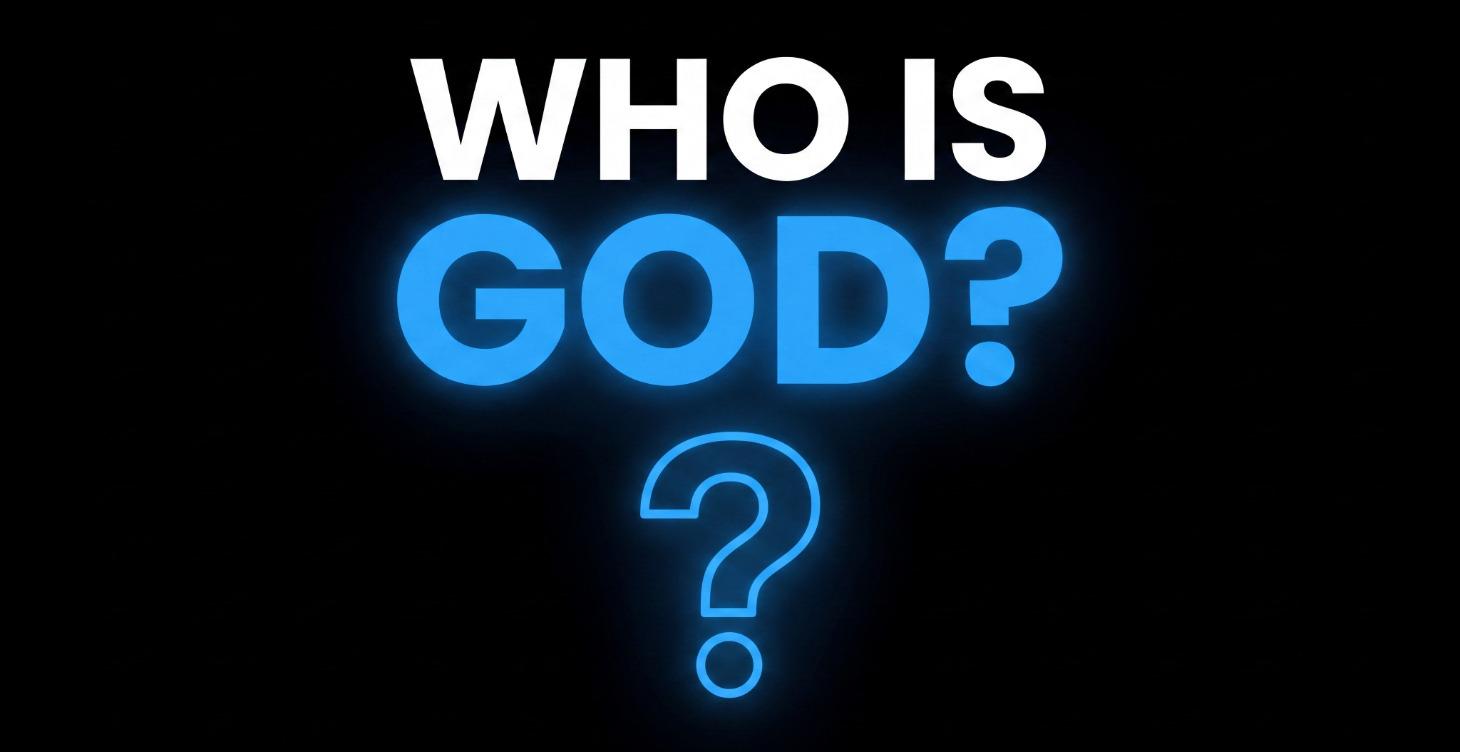 Who Is God?