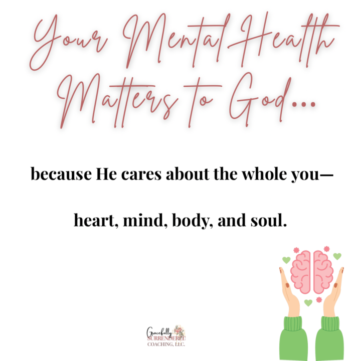 Your mental health matters to God 🫶🏻