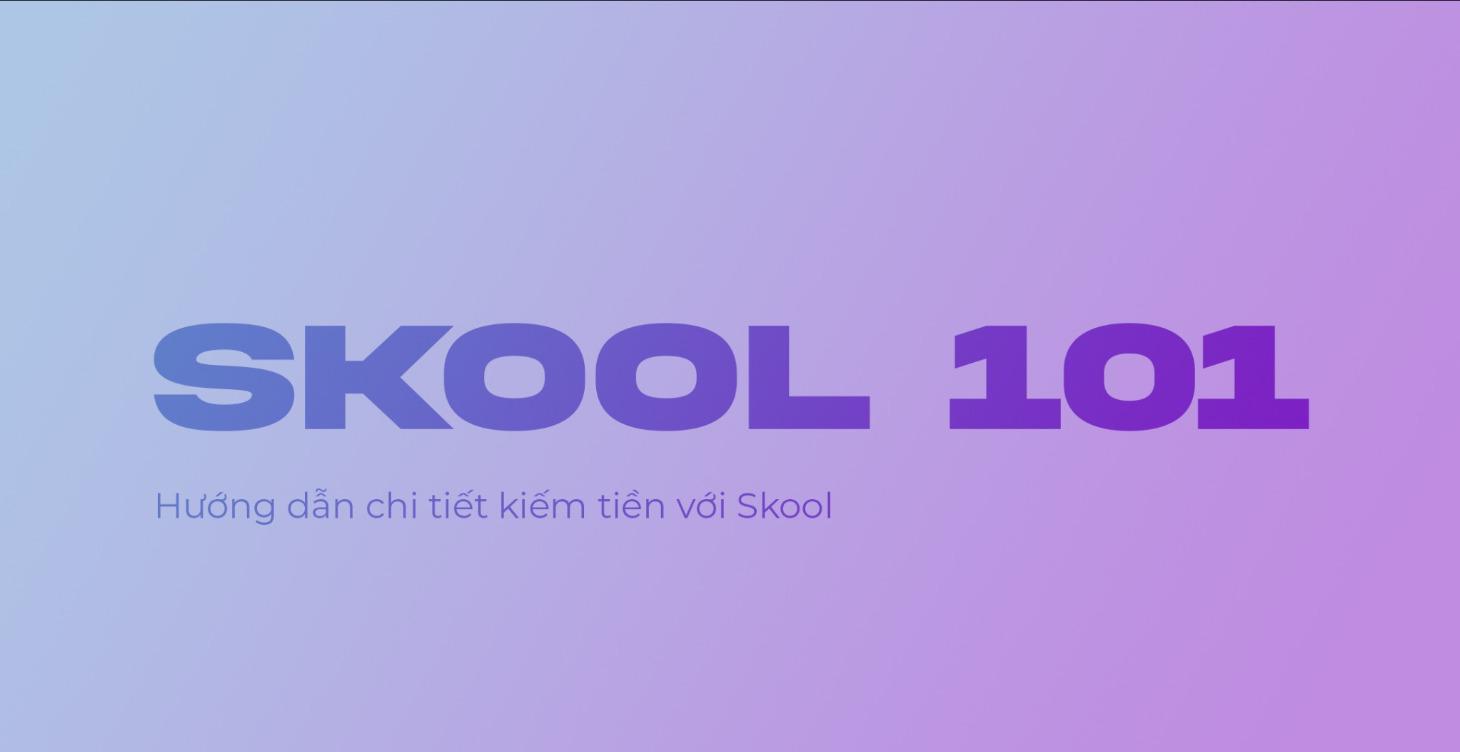 SKOOL 101
