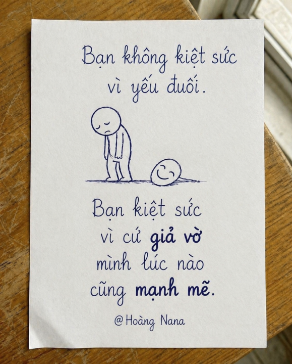 Không phải ngày nào bạn cũng phải mạnh mẽ. Chỉ cần không bỏ cuộc là đủ. 