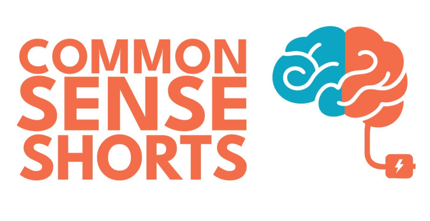 Common Sense Shorts