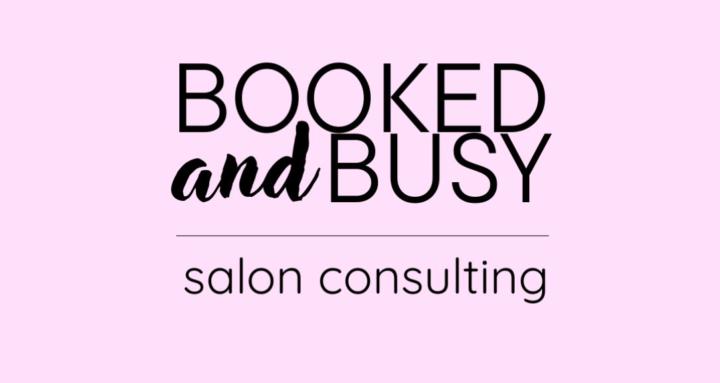 Booked & Busy Salon Consulting