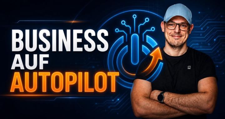 Business auf Autopilot