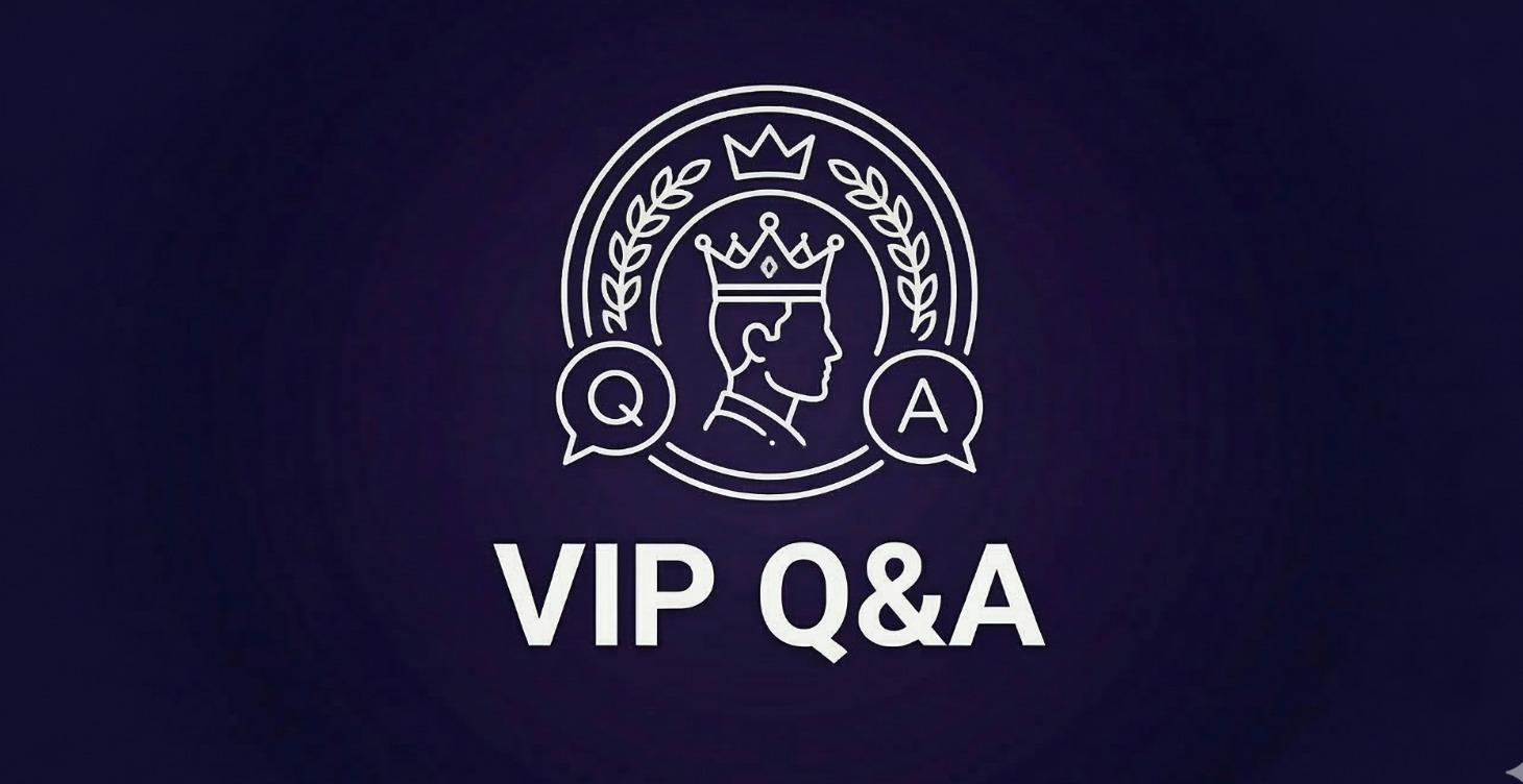 💡 Weekly VIP Q&A
