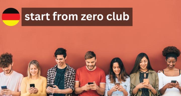 start from zero club deutsch
