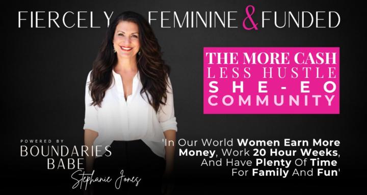 Fiercely Feminine & Funded