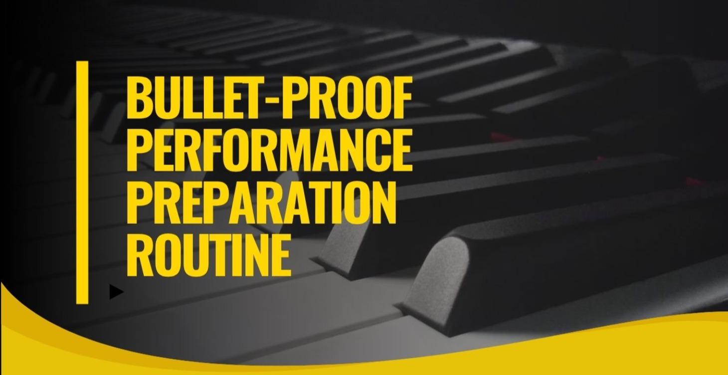 Bullet-Proof Performance Preparation Routine