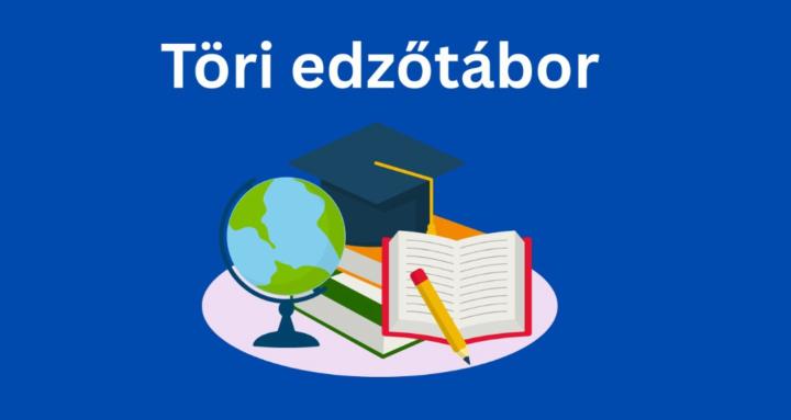 Töri edzőtábor