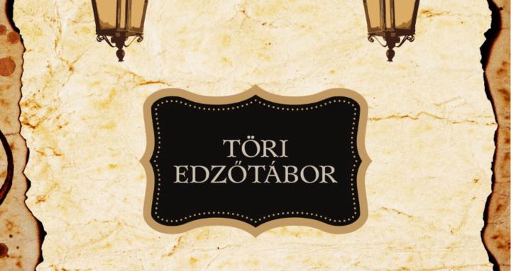 Töri edzőtábor