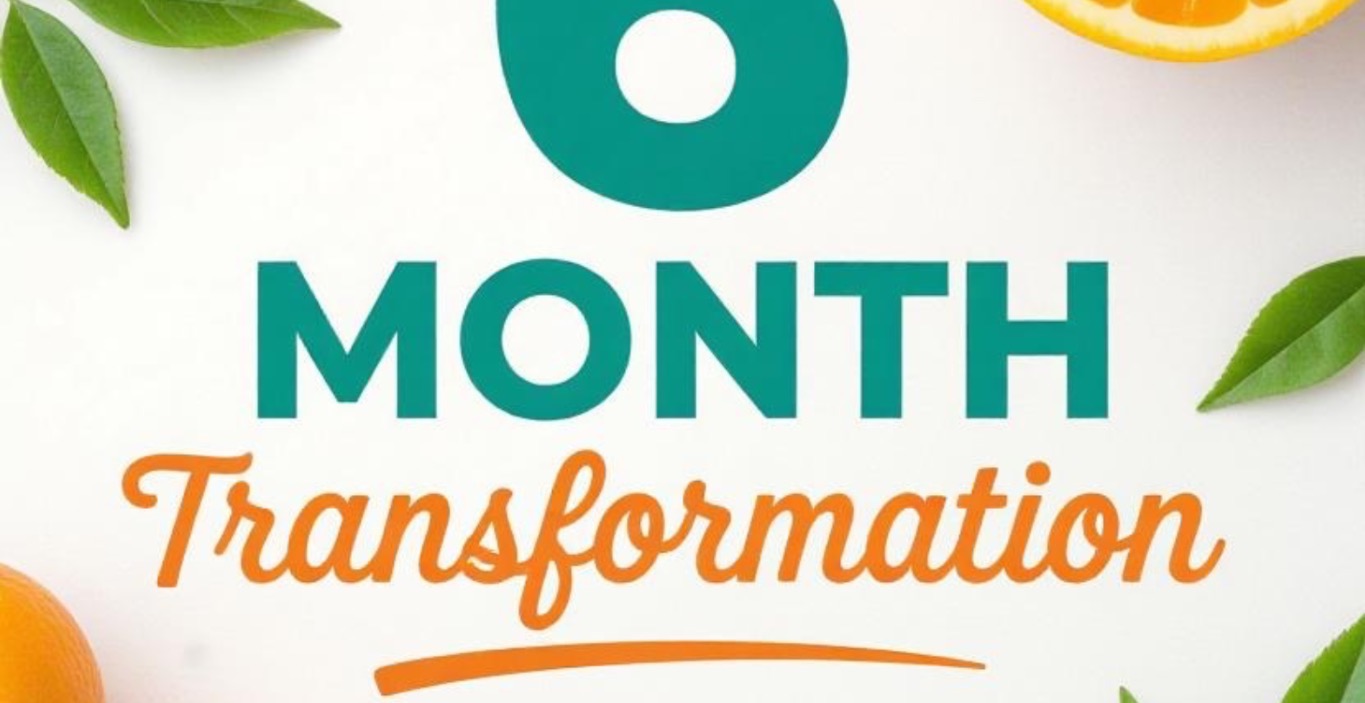 6-month TOTAL LIFE TRANSFORMATION