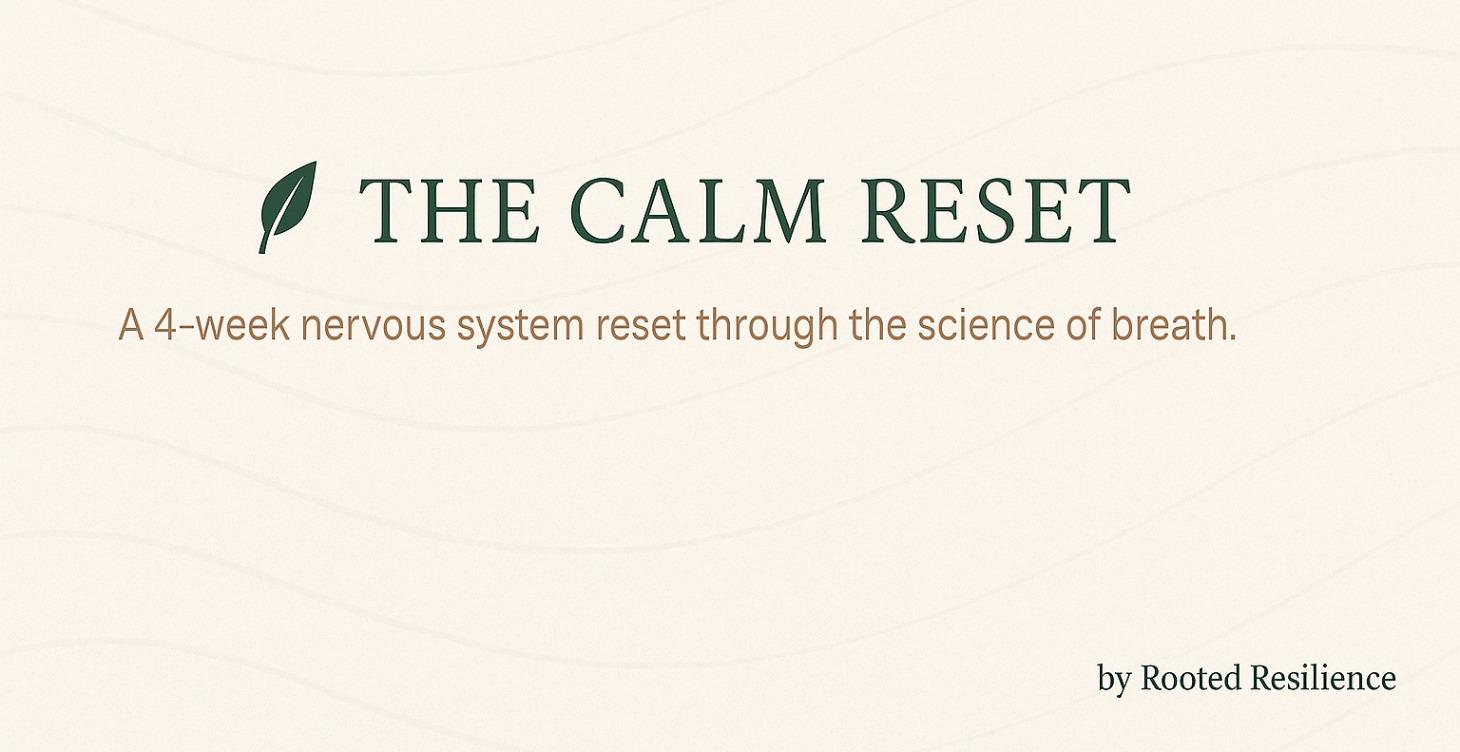 The Calm Reset