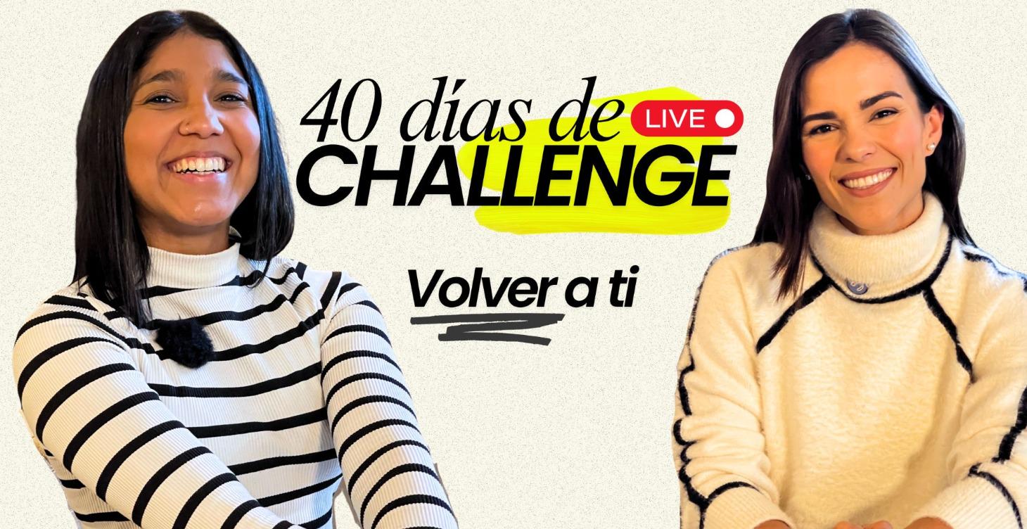Challenge 40 días ( Volver a ti)