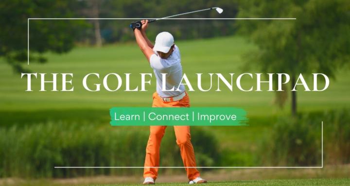 The Golf Launchpad