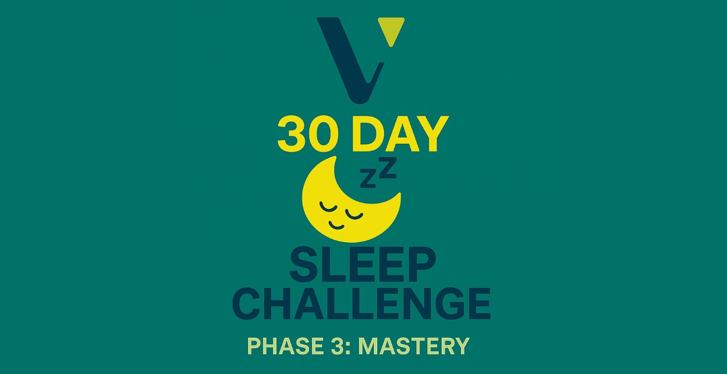 30 Day Sleep Challenge: Phase 3