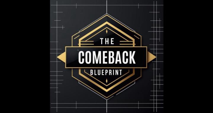 The Comeback Blueprint