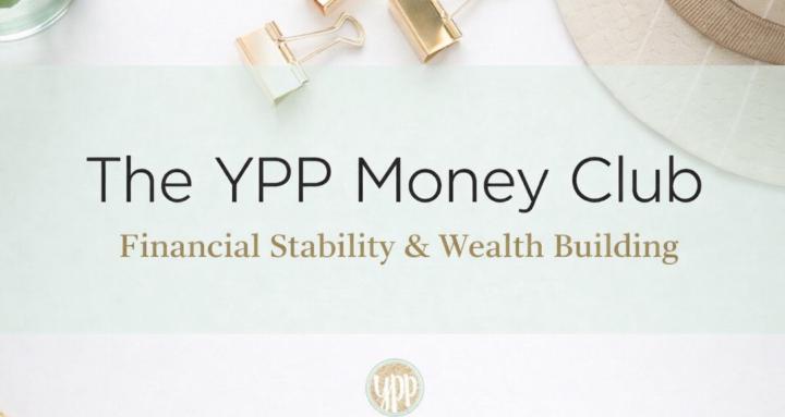 The YPP Money Club