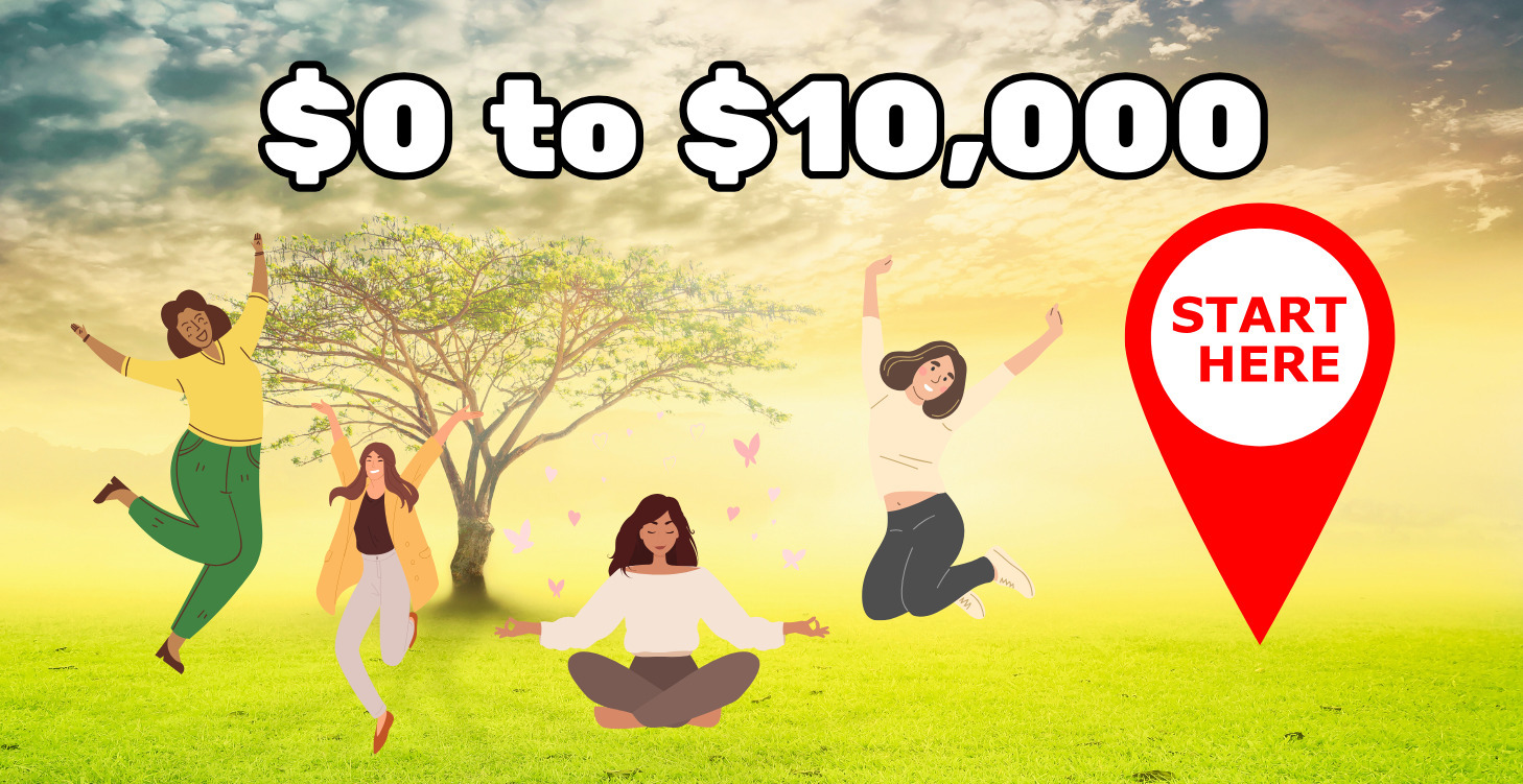 Start Here! $0 to $10,000/month