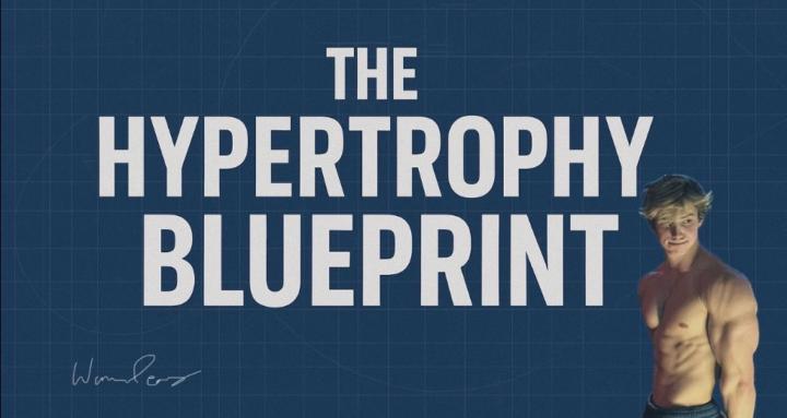 The Hypertrophy Blueprint